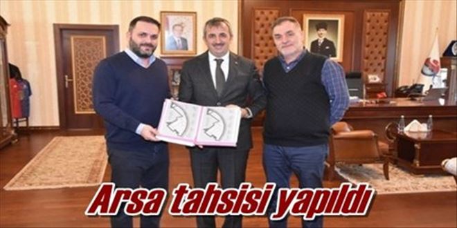 Arsa tahsisi yapıldı