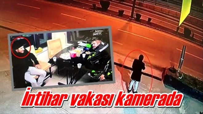 İntihar vakası kamerada