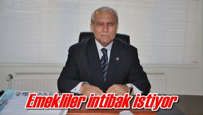 Emekliler intibak istiyor