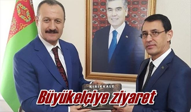 Büyükelçiye ziyaret