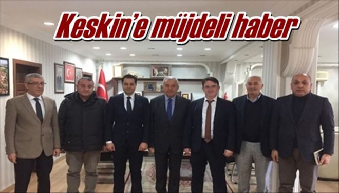 Keskin´e müjdeli haber