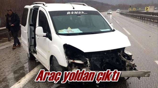 Araç yoldan çıktı