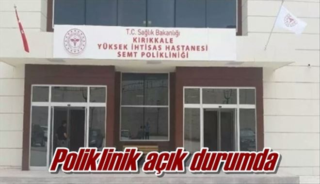 Poliklinik açık durumda