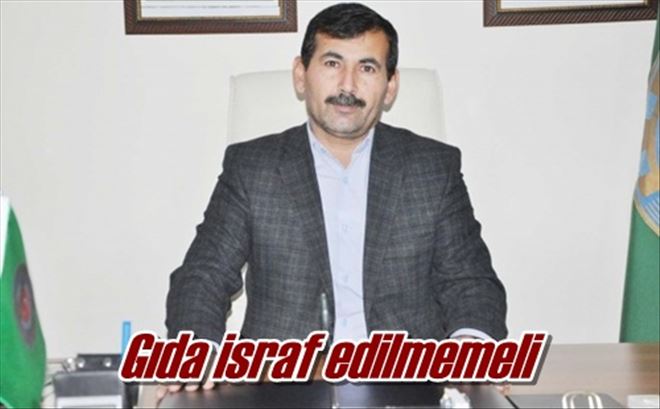 Gıda israf edilmemeli