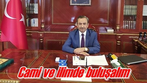 Cami ve ilimde buluşalım