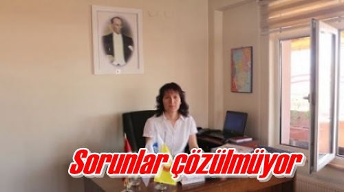 Sorunlar çözülmüyor