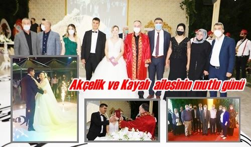 Akçelik ve Kayalı  ailesinin mutlu günü