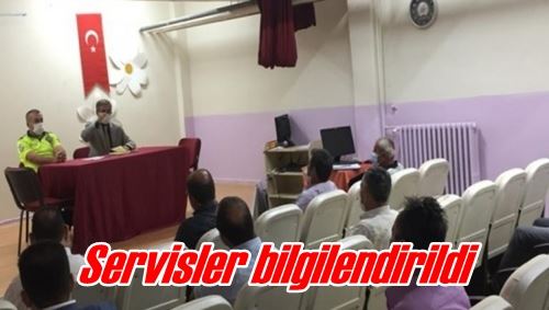 Servisler bilgilendirildi