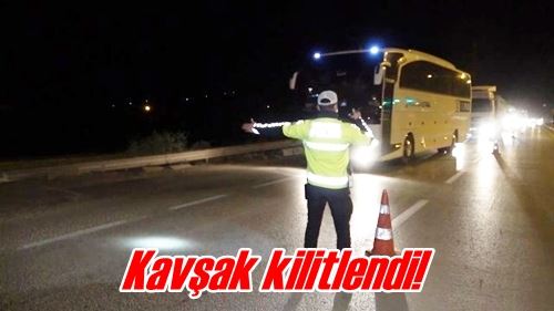Kavşak kilitlendi!