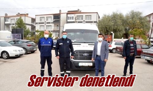 Servisler denetlendi