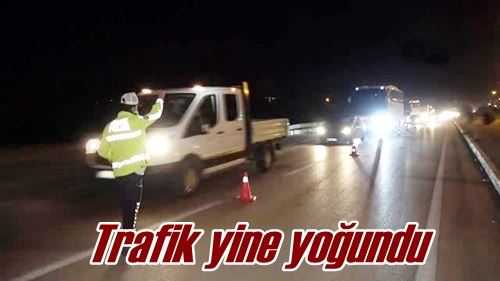 Trafik yine yoğundu