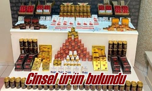Cinsel ürün bulundu