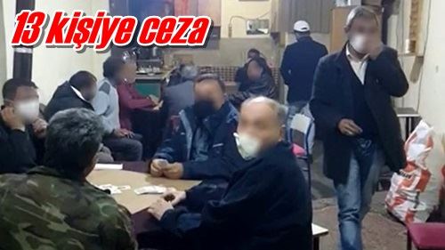 13 kişiye ceza