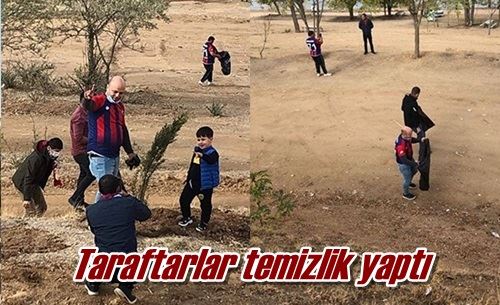 Taraftarlar temizlik yaptı