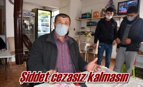 Şiddet cezasız kalmasın