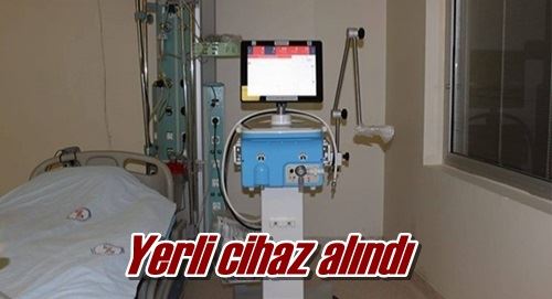 Yerli cihaz alındı