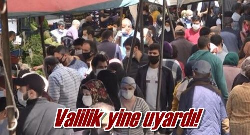 Valilik yine uyardı!