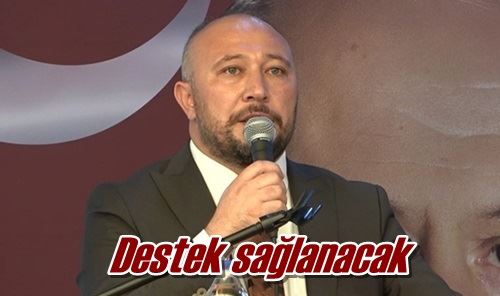 Destek sağlanacak