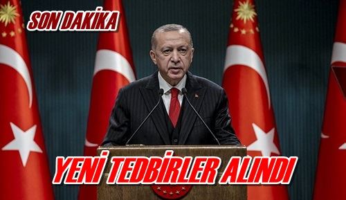İşte yeni tedbirler