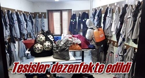 Tesisler dezenfekte edildi