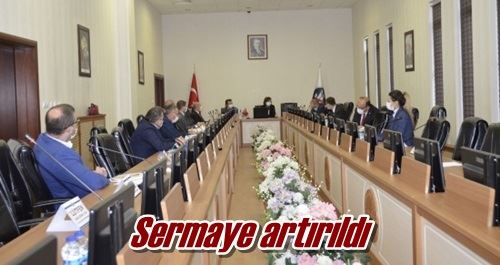 Sermaye artırıldı