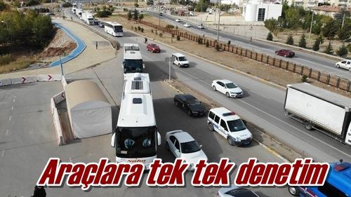 Araçlara tek tek denetim
