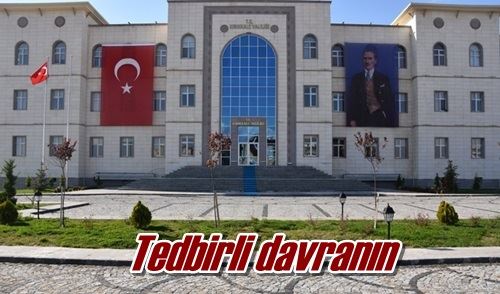 Tedbirli davranın