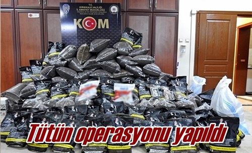 Tütün operasyonu yapıldı