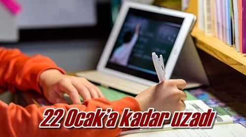 22 Ocak’a kadar uzadı