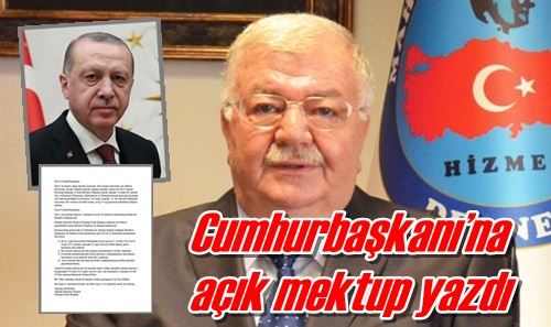Cumhurbaşkanı’na açık mektup yazdı