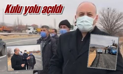 Kulu yolu açıldı
