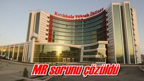 MR sorunu çözüldü