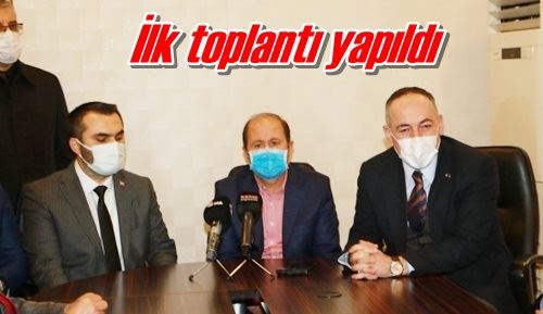 İlk toplantı yapıldı