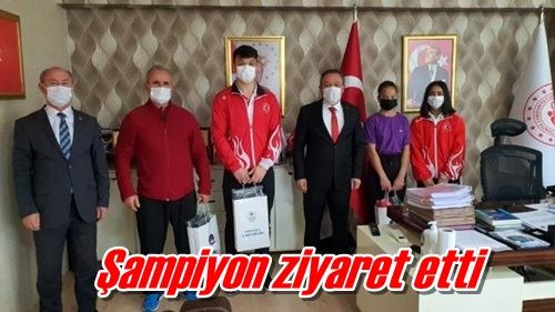 Şampiyon ziyaret etti