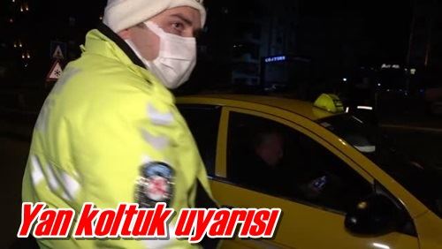 Yan koltuk uyarısı