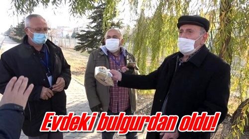 Evdeki bulgurdan oldu!