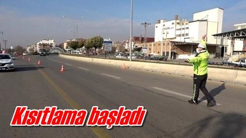 Kısıtlama başladı