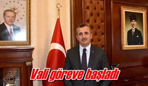 Vali göreve başladı