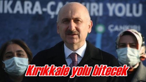 Kırıkkale yolu bitecek