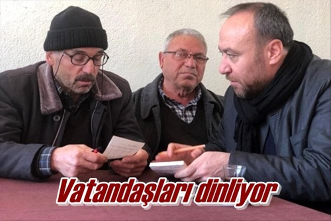 Vatandaşları dinliyor