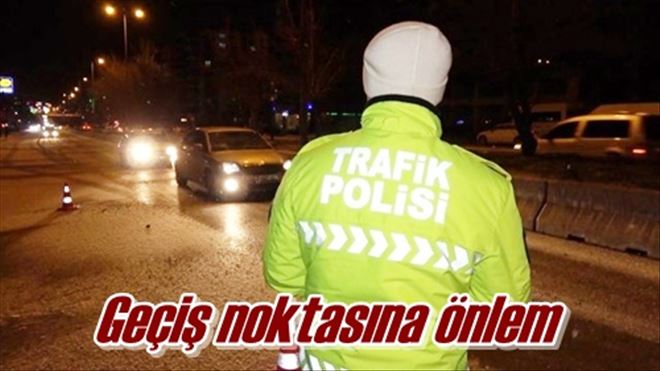 Geçiş noktasına önlem