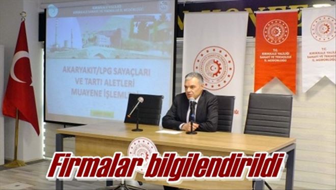 Firmalar bilgilendirildi