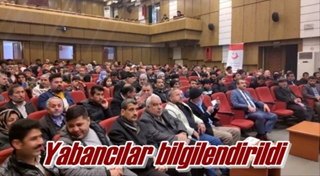 Yabancılar bilgilendirildi