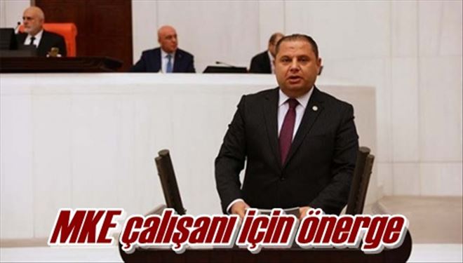 MKE çalışanı için önerge