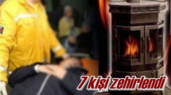 7 kişi zehirlendi