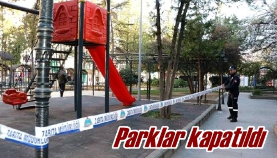 Parklar kapatıldı