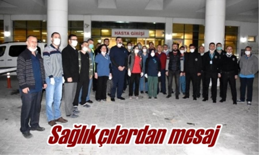 Sağlıkçılardan mesaj