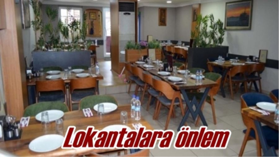 Lokantalara önlem