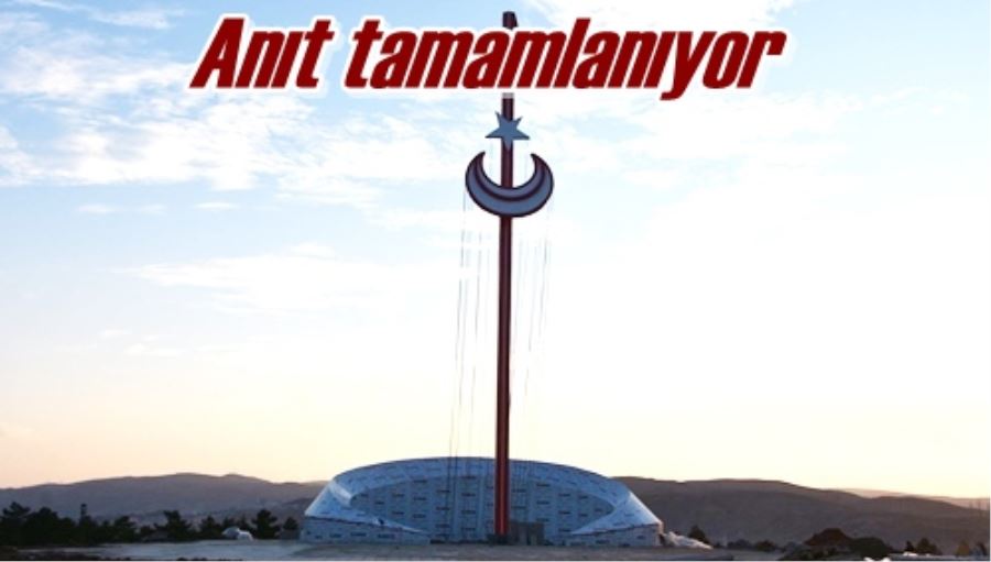 Anıt tamamlanıyor