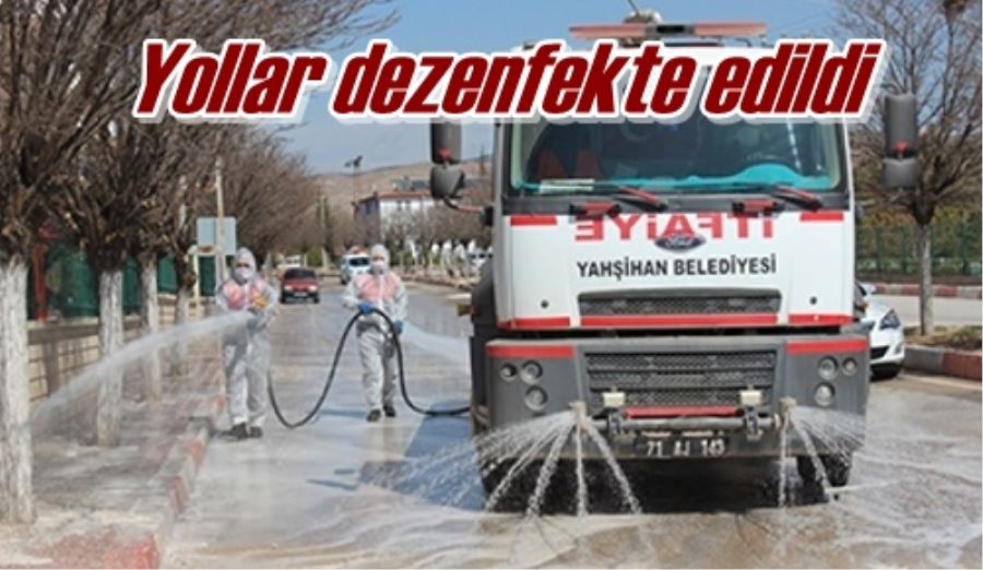 Yollar dezenfekte edildi